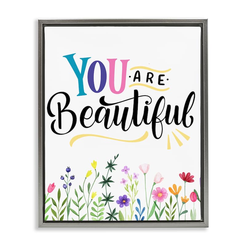 Stupell You Are Beautiful Encouragement Framed Floater Canvas Wall Art Design By Kim Allen - 17 x 21 - Grey