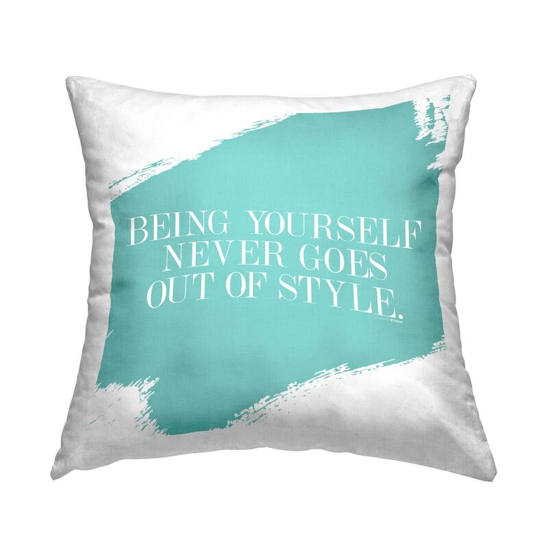Stupell Being Yourself Never Out Of Style Printed Throw Pillow Design
