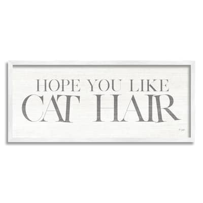 Stupell Hope You Like Cat Hair Funny Pet Phrase Framed Wall Art, Design by Jaxn Blvd. - Grey
