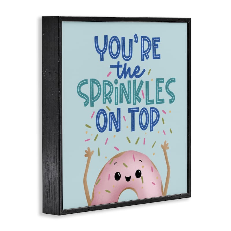 Stupell You're The Sprinkles On Top Framed Giclee Art Design By Sarah Hickman