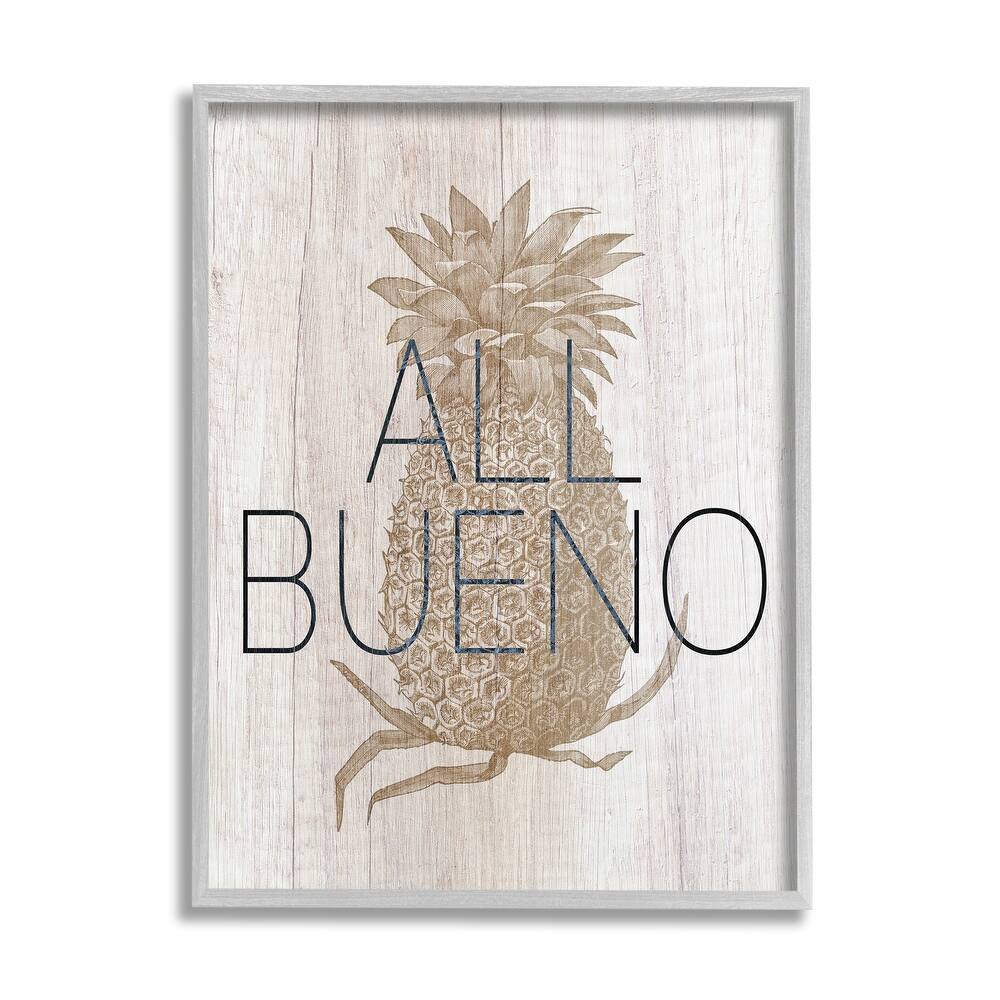 Stupell All Bueno Phrase Vintage Pineapple Illustration Rustic Pattern Framed Wall Art - White