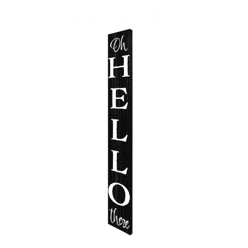 HomeRoots 72" Black And White Solid Wood Hello There Porch Sign