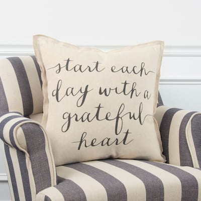 "Start each day with a grateful heart" pillow