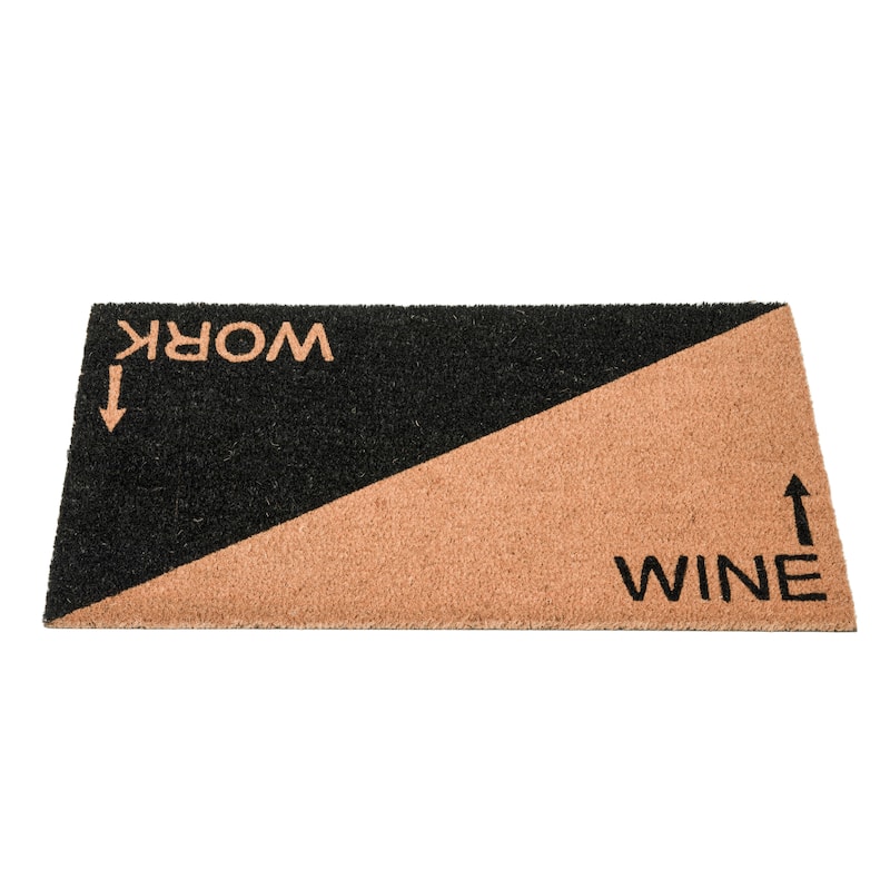 Printed Coir Doormat with "Work" and "Wine" Message and PVC Back - 32.0"L x 16.0"W x 0.1"H