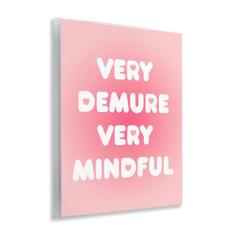 Stupell Trendy Pink Demure & Mindful Wall Plaque Art Design By Lil' Rue