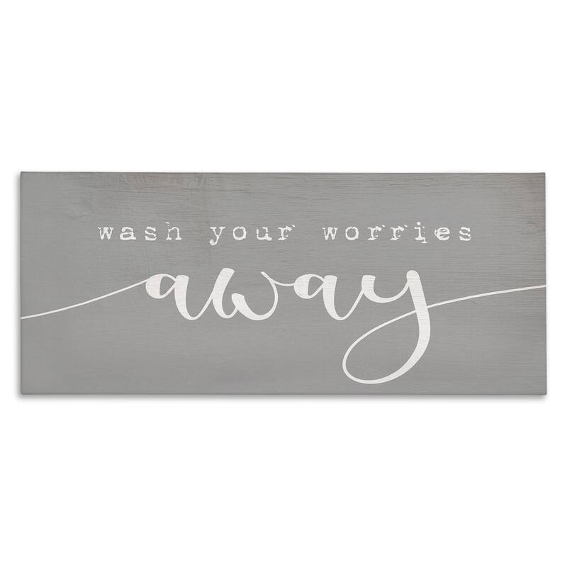 Stupell Wash Your Worries Away Phrase Bathroom Relaxation Canvas Wall Art - Grey - 13 x 30