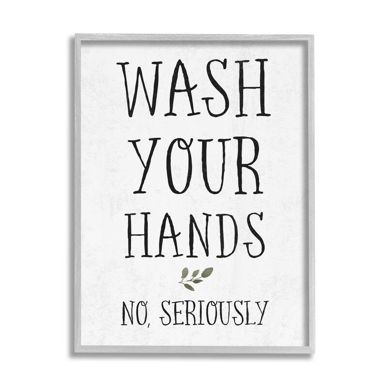 Stupell Wash Your Hands Cottage Charm Bathroom Sign Framed Wall Art - White - 24 x 30 - Grey