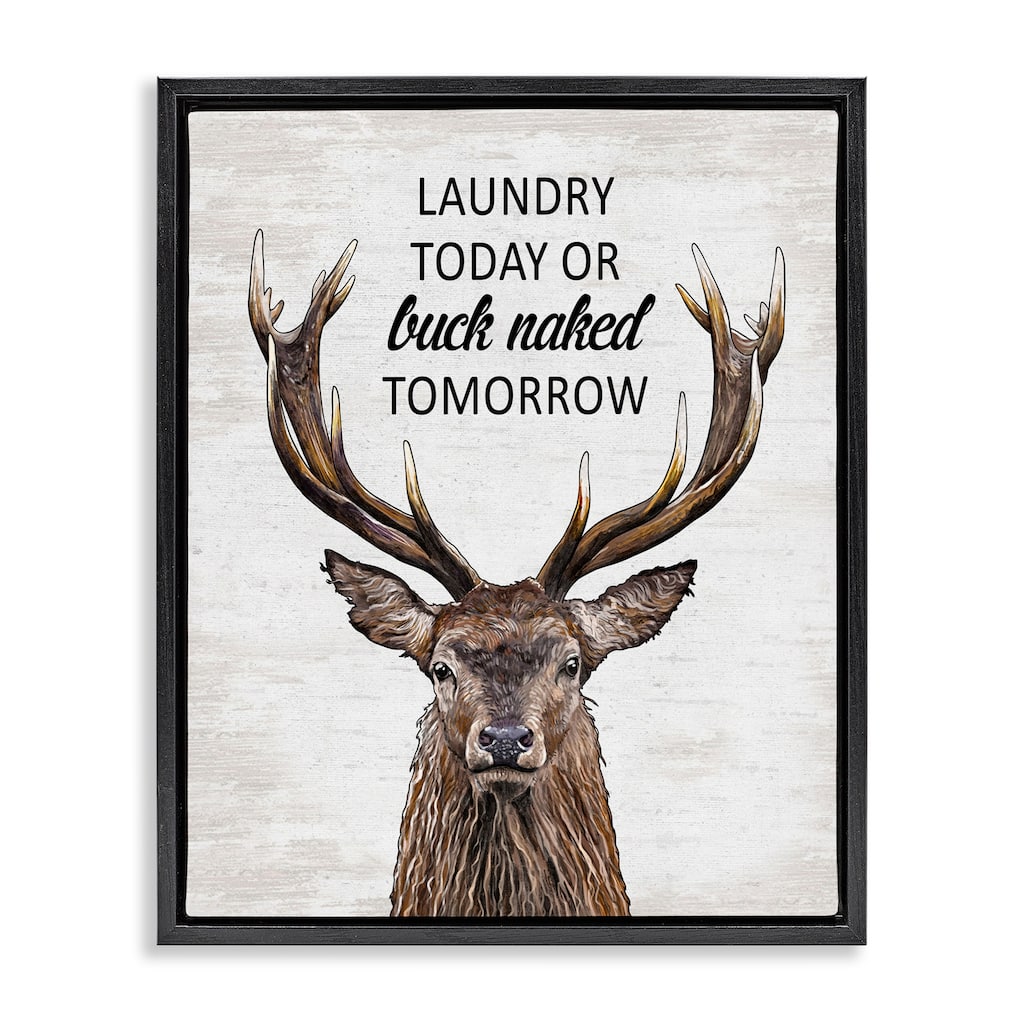 Stupell Buck Naked Tomorrow Funny Laundry Framed Floater Canvas Wall Art Design By Lettered and Lined