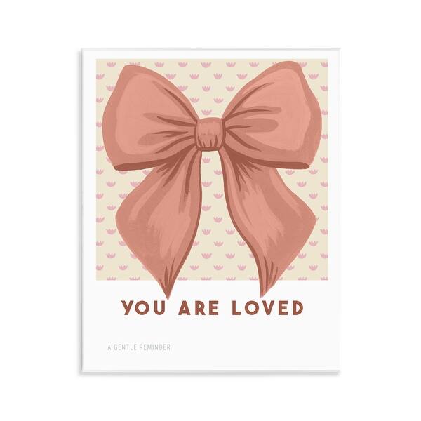 Stupell Coral Bow You Are Loved Wall Plaque Art Design By Courtney ...