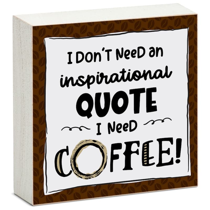 Wood Block Décor Message Need Coffee Sign, 3.75 inches Square, Made in The USA - Multi-52