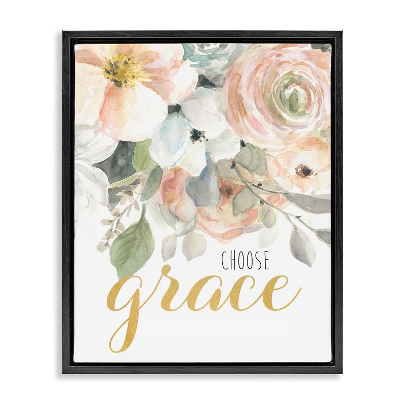Stupell Choose Grace on Florals Framed Floater Canvas Wall Art Design By Carol Robinson - 17 x 21 - Black