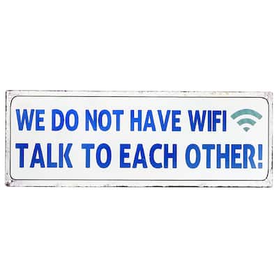 Embossed Metal Wall Sign We Do Not Have Wifi