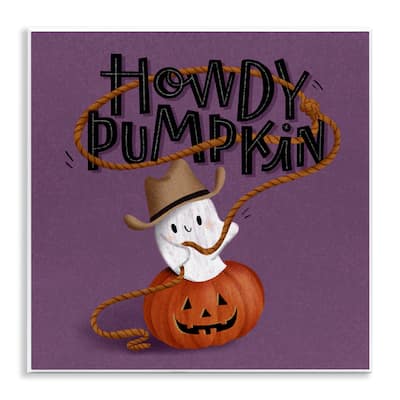 Stupell Howdy Pumpkin Western Ghost Wall Plaque Art Design By Sarah Hickman