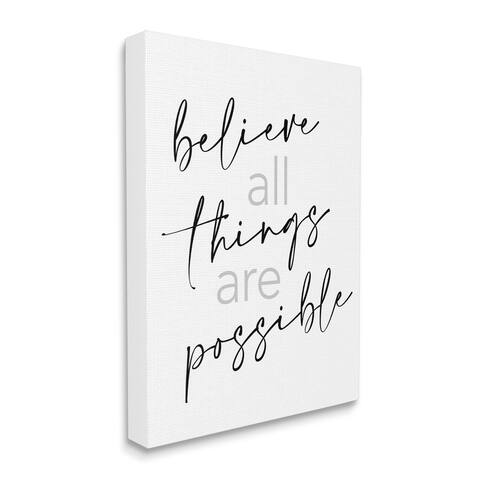Stupell Industries Believe All Things Possible Inspirational Quote Elegant Typography Canvas Wall Art - Black