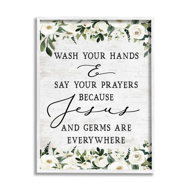Stupell Wash Hands Say Prayers Jesus Germs Everywhere Phrase Framed Wall Art - Green - 11 x 14 - White