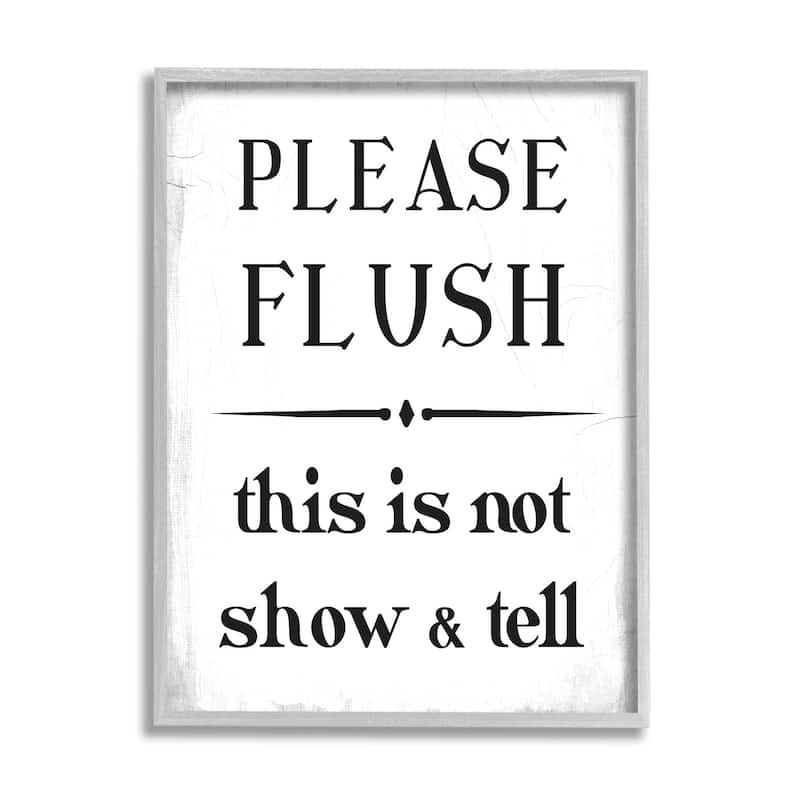 Stupell Please Flush Not Show and Tell Funny Bathroom Framed Wall Art