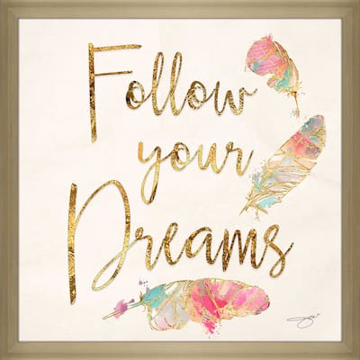 "Follow Your Dreams" by Jodi Print on Acrylic
