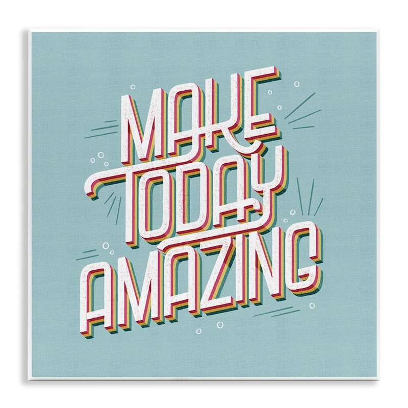 Stupell Vintage Make Today Amazing Wall Plaque Art Design By Sarah Hickman - 12 x 12