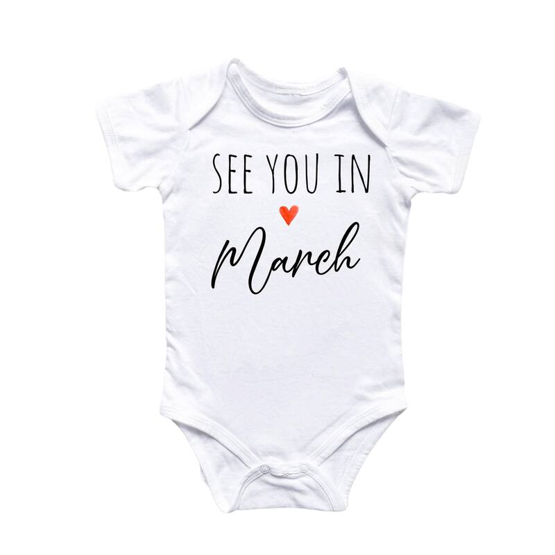 March Announcement - Baby Boy Girl Clothes Infant Bodysuit Funny Cute Newborn - White - 3-6M