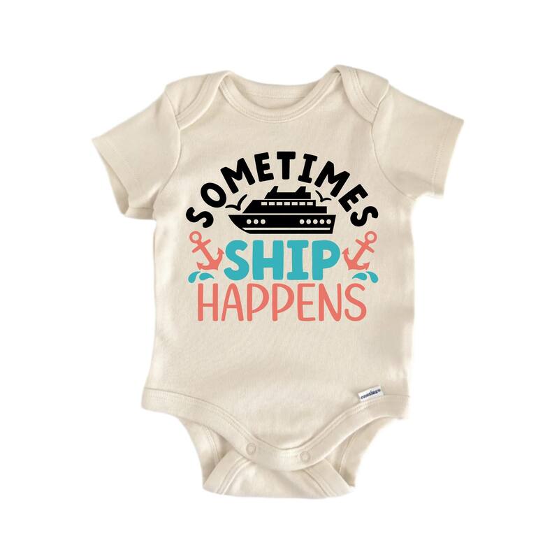 Sometimes Ship Happens Boat Cruise - Baby Boy Girl Clothes Bodysuit Funny Cute - Blue - 0-3M