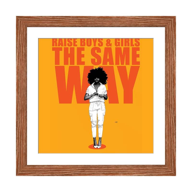 iCanvas "Raise Boys And Girls The Same Way" by Ohab TBJ - Walnut - 16x16x1