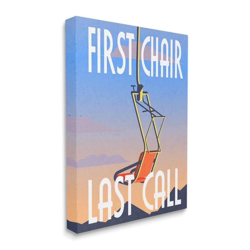 Stupell First Chair Last Call Winter Ski Sport Phrase Canvas Wall Art Design By Daphne Polselli
