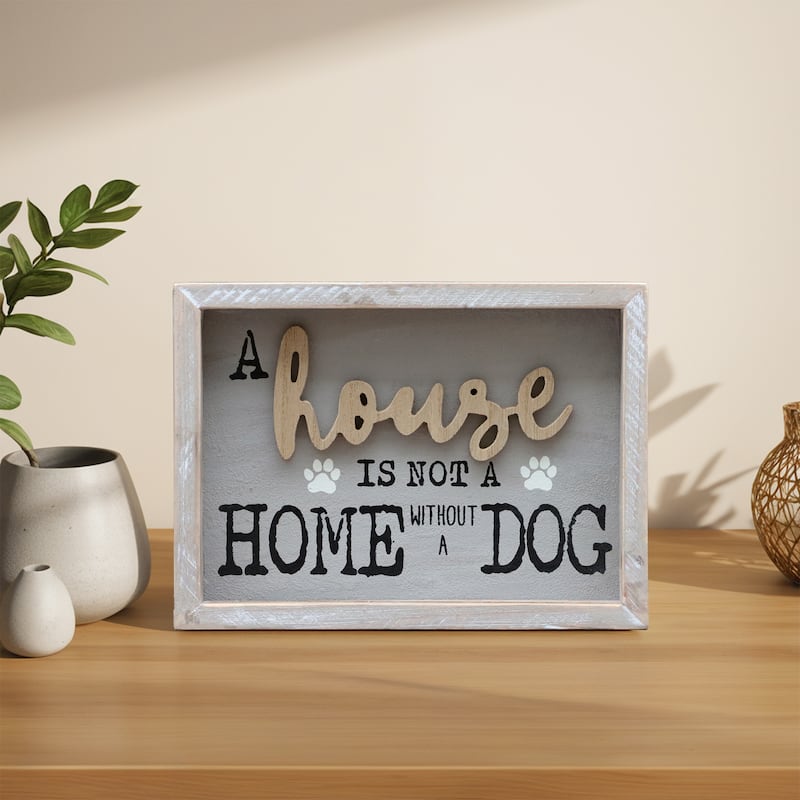 A House is Not A Home Without A Dog Wooden Wall Sign