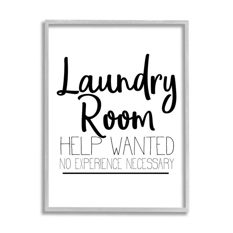 Stupell Help Wanted Laundry Room Sign Bold Black White Framed Wall Art