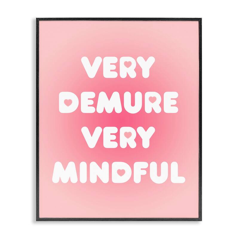 Stupell Trendy Pink Demure & Mindful Framed Giclee Art Design By Lil' Rue - 24 x 30 - Black