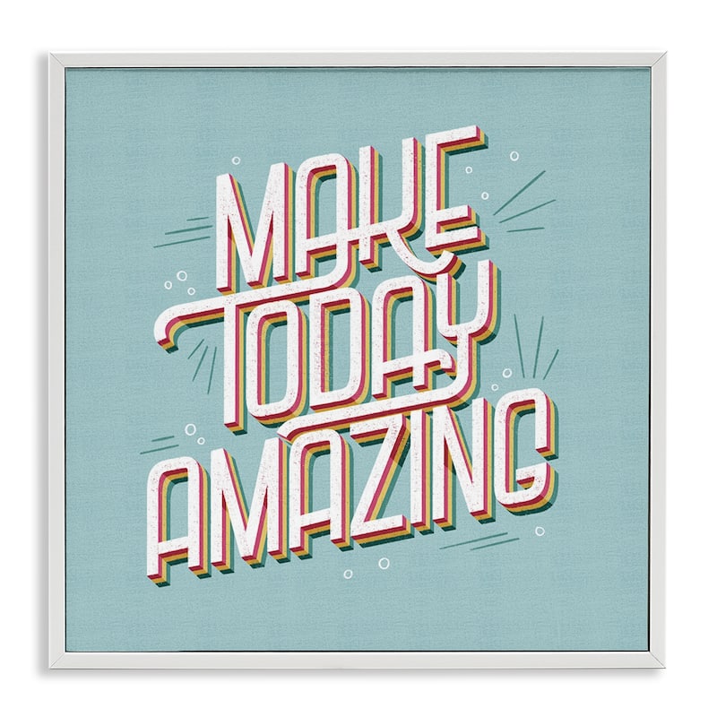 Stupell Vintage Make Today Amazing Framed Giclee Art Design By Sarah Hickman - 17 x 17 - White