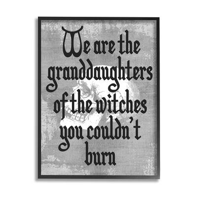 Stupell Industries Witches You Couldn't Burn Phrase Framed Giclee Art, Design by Lil' Rue