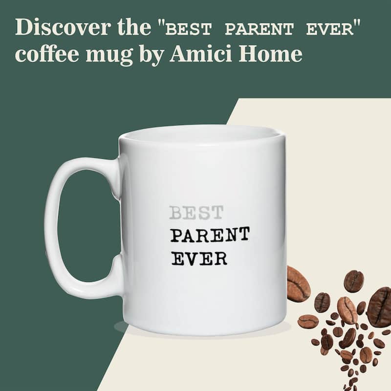 Amici Home Best Parent Ever Coffee Mug