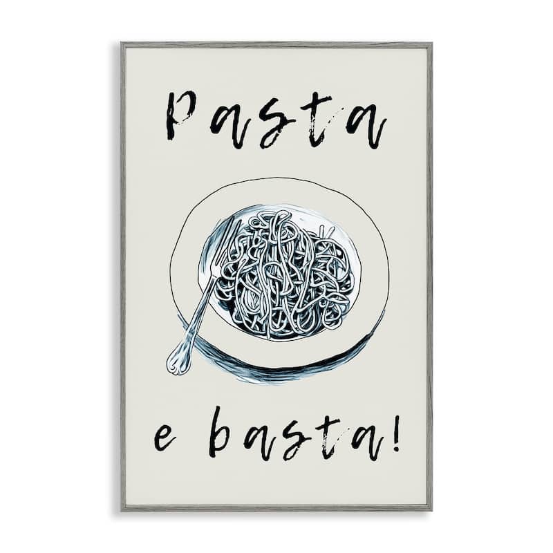 Stupell Pasta e Basta Meal Framed Giclee Art Design By Andreas Magnusson - 16 x 24 - Grey
