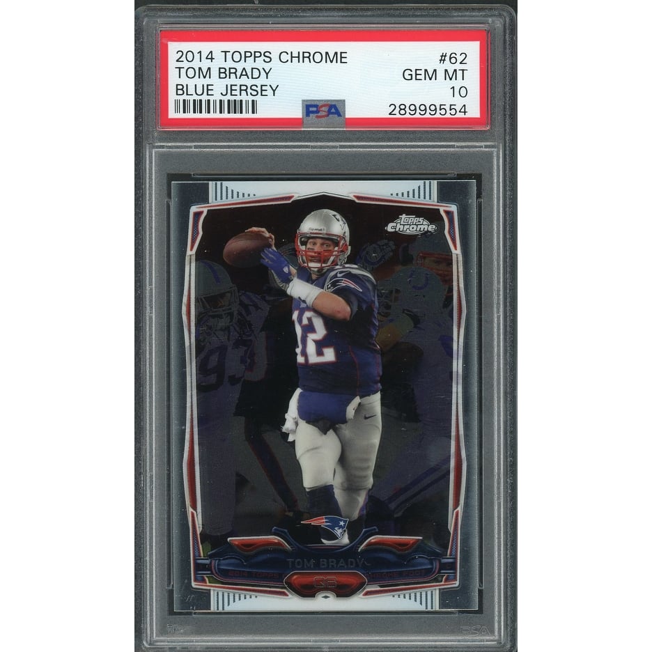 Tom Brady 2014 Topps Chrome Blue Jersey Football Card #62 Graded PSA 10 - 8'6" x 11'6"