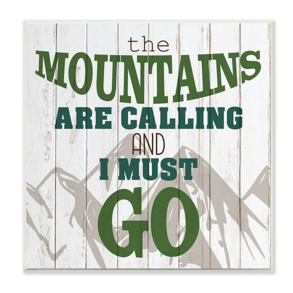 https://ak1.ostkcdn.com/images/products/is/images/direct/a0c2291fa538403937eef95f21cdd8488962d862/Stupell-Industries-Mountains-are-Calling-Quote-Inspirational-Tan-Green-Phrase%2C12-x-12%2C-Wood-Wall-Art.jpg?impolicy=medium