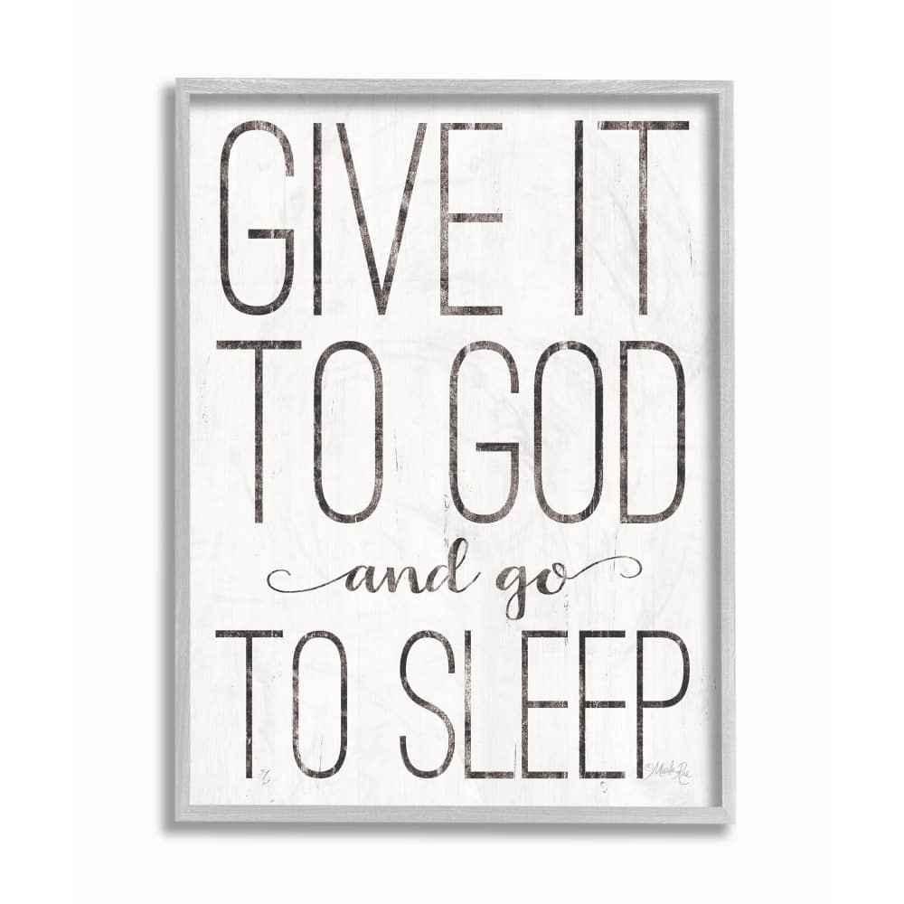 Stupell Give It To God and Go To Sleep Black and White Wood Look Sign Framed Giclee Texturized Art by Marla Rae