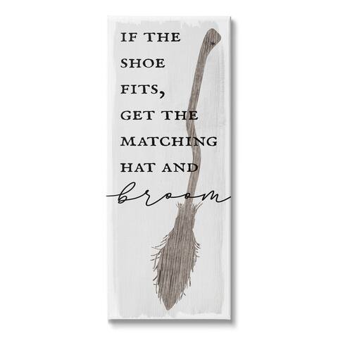Stupell Industries If Shoe Fits Get Matching Broom Halloween Phrase Canvas Wall Art - White