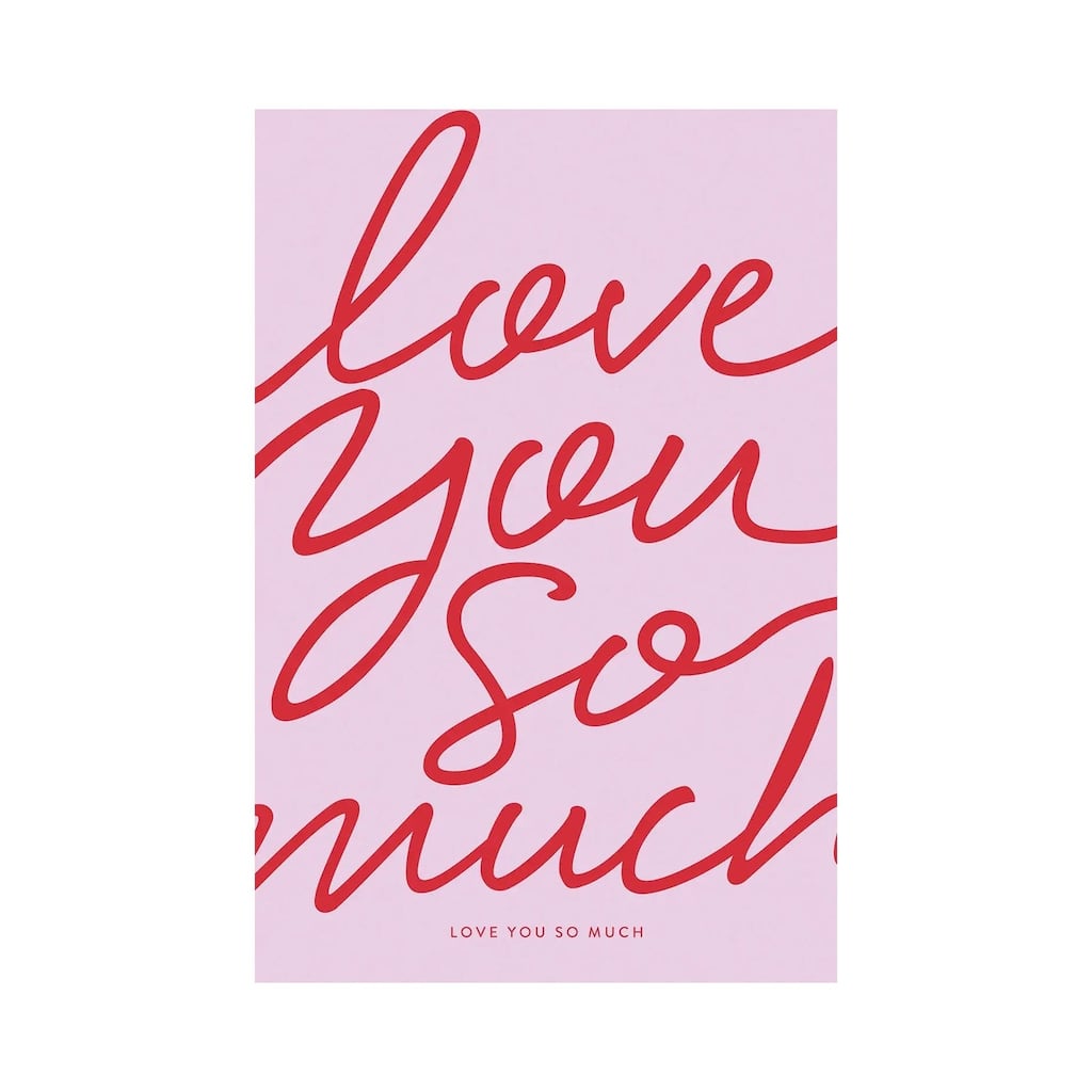 "Love You So Much" by Prints By Ayleen Canvas Print