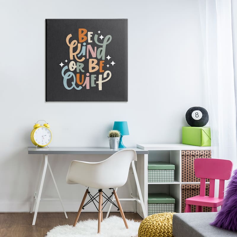 Stupell Be Kind Or Quiet Canvas Wall Art Design By Sarah Hickman