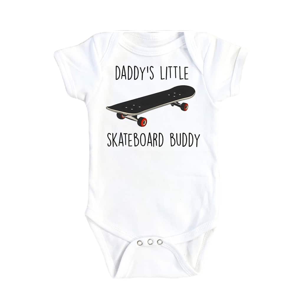 Skateboarding Daddy - Baby Boy Girl Clothes Infant Bodysuit Funny Cute Newborn
