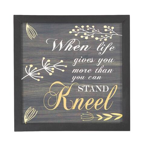 When Life Gives You More Than You Can Stand Sign, Home Decor, 1 Piece - 12"