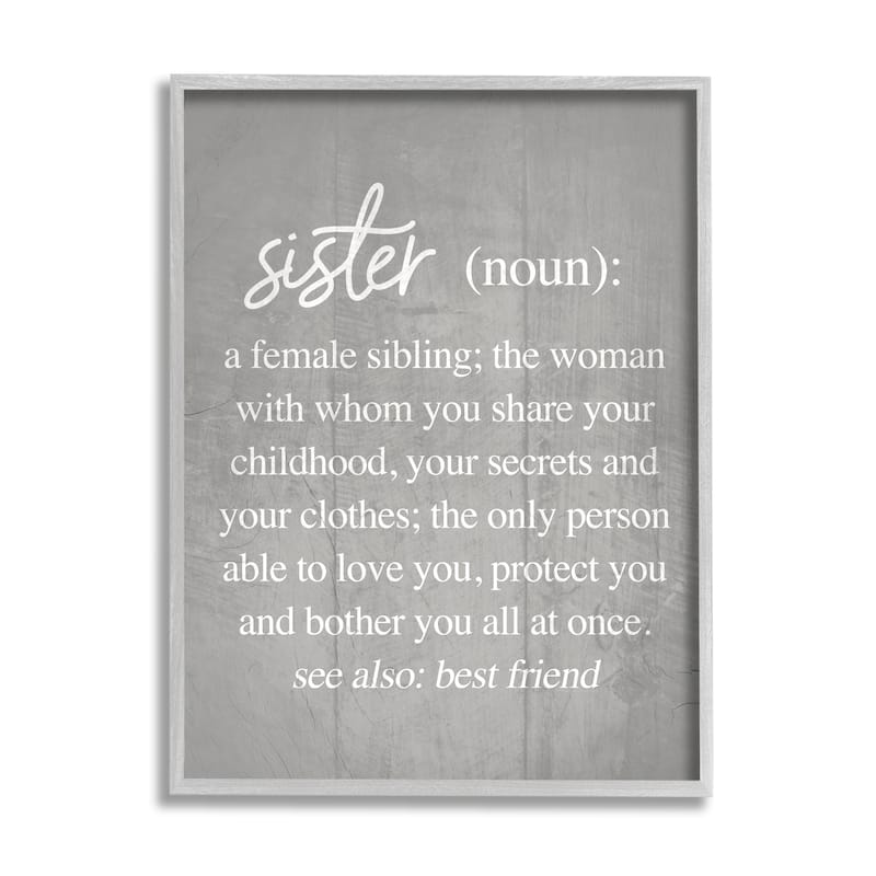 Stupell Sister Definition Family Inspired Phrases Grey Pattern Framed Wall Art - 16 x 20 - Grey