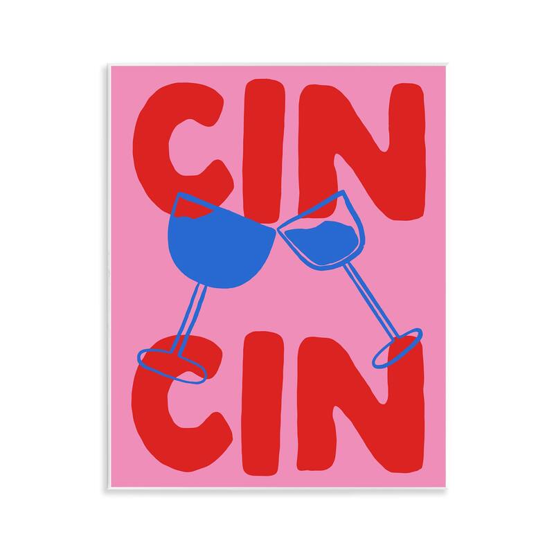 Stupell Bold Cin Cin Cheers Wall Plaque Art Design By House of Lulu - 11 x 14