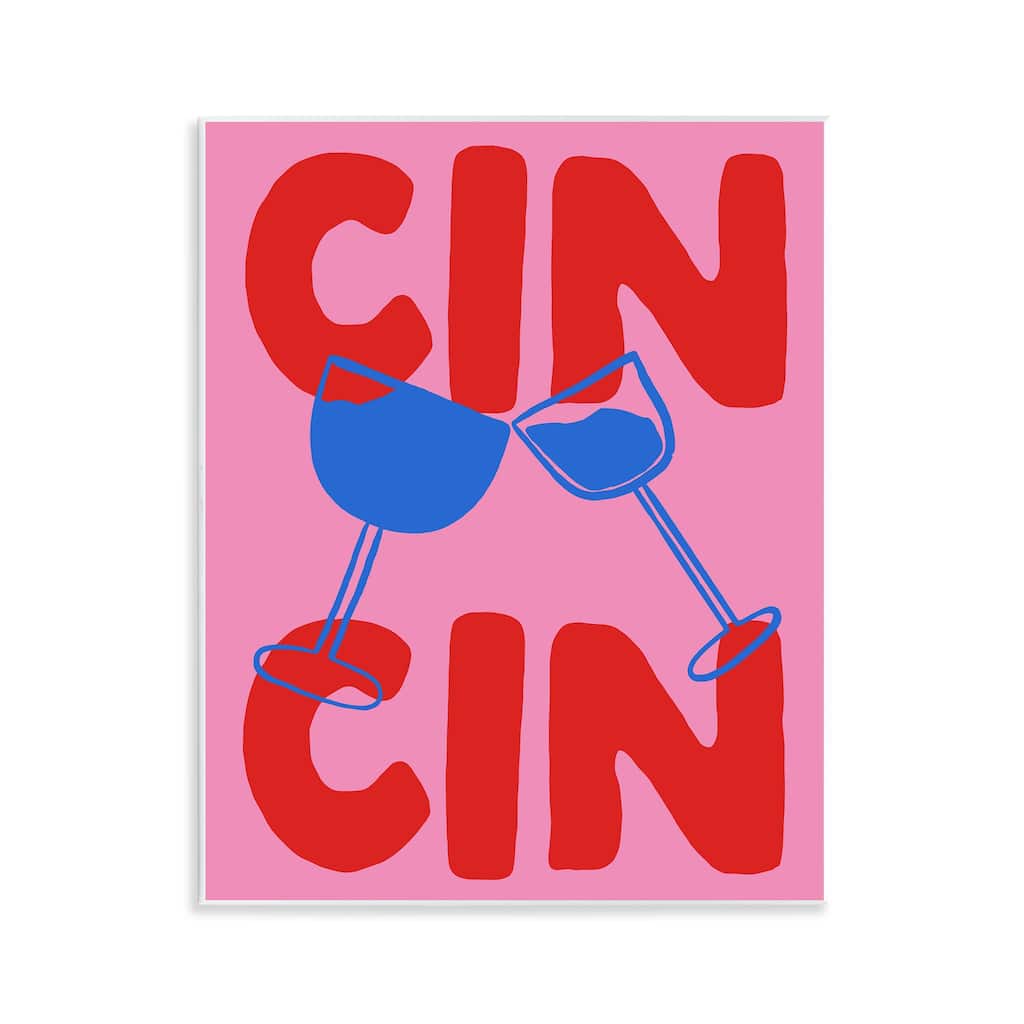 Stupell Bold Cin Cin Cheers Wall Plaque Art Design By House of Lulu