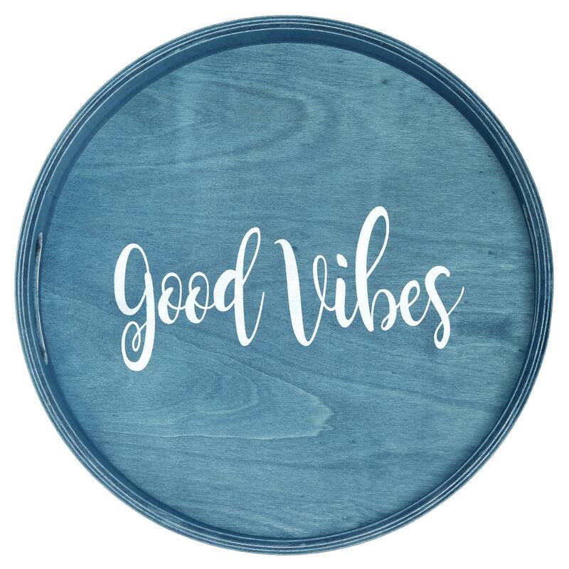HomeRoots 14" Teal Blue And White Good Vibes Round Serving Tray With Handles - 13.75 in. x 1.65 in. x 13.75 in.