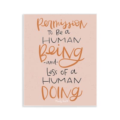 Stupell Permission To Be Human Wall Plaque Art Design By Mandy Ford Art + Illustration