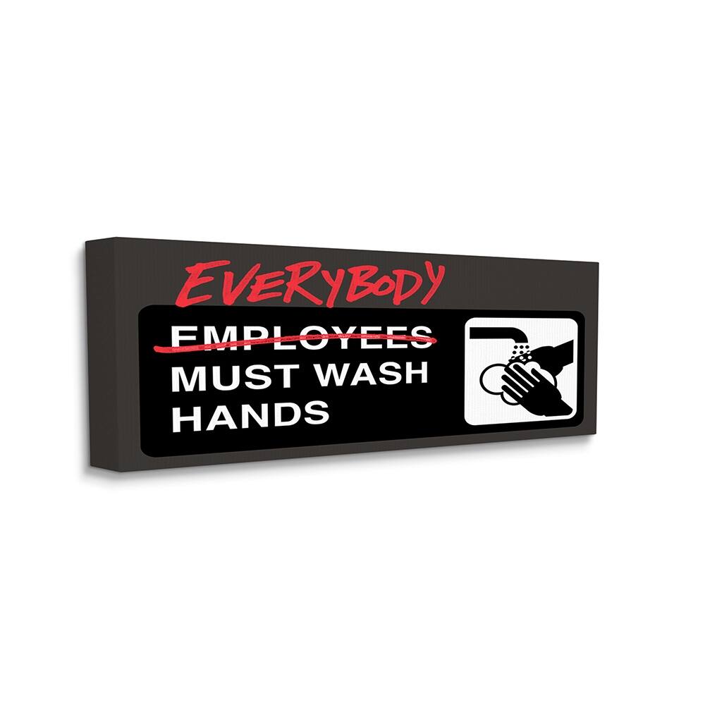 Stupell Everybody Must Wash Hands Altered Employee Bathroom Canvas Wall Art Design By Buck Wear