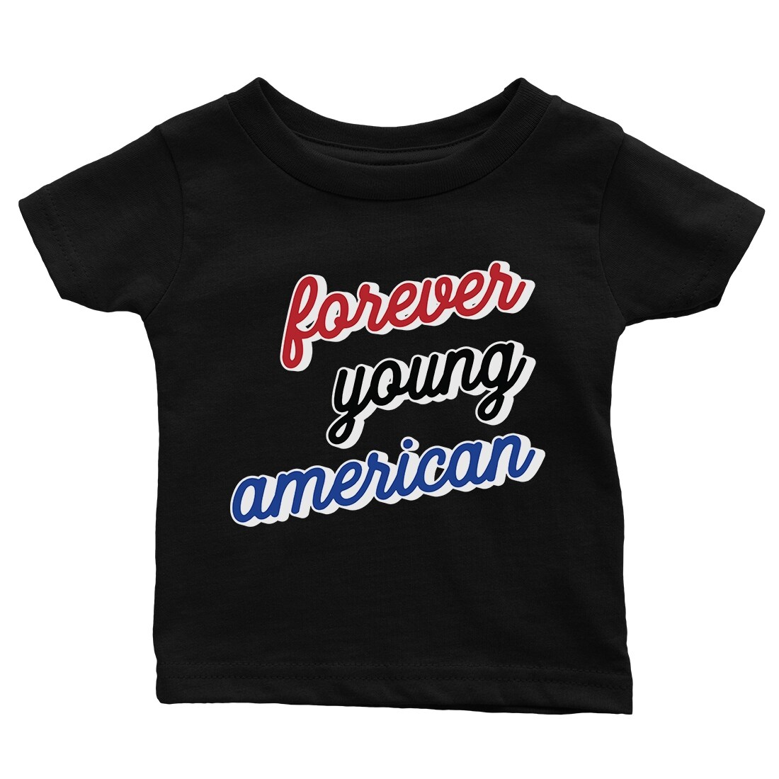 Shop 365 Printing Forever Young American Baby Graphic Black T