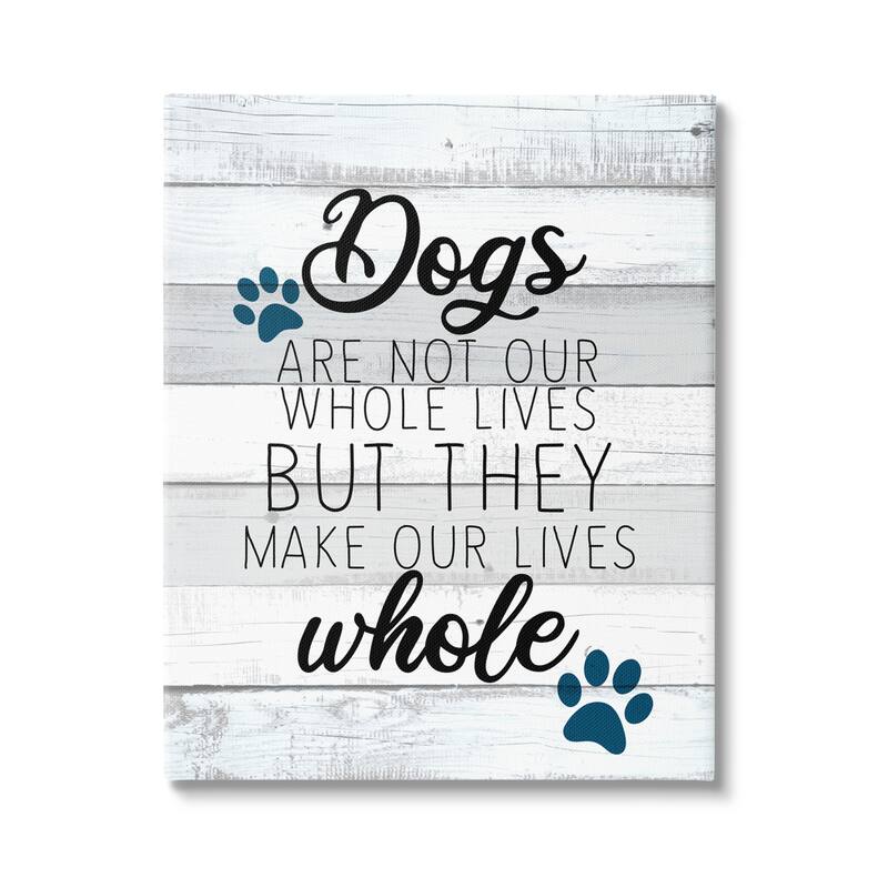 Stupell Dogs Make Our Lives Whole Paw Icon Striped Backdrop Canvas Wall Art - Grey - 24 x 30