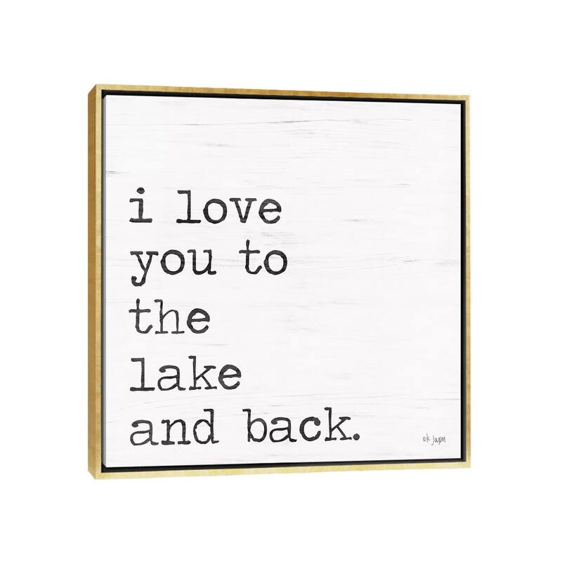 iCanvas "I Love You To The Lake and Back" by Jaxn Blvd. Framed Canvas Print - Gold - 18x18